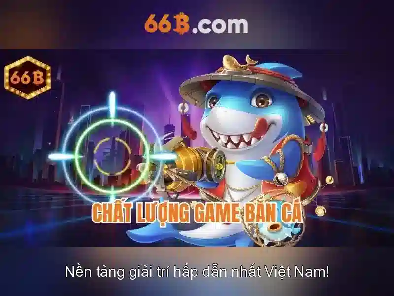 Sản phẩm và dịch vụ cốt lõi của 66b apk